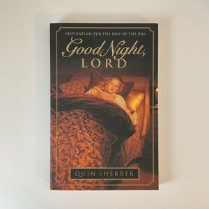 Good night, Lord: Inspiration for the End of the Day by Quin Sherrer Paperback